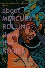 Taap - About Mercury Rolling Down the Bodies series tv