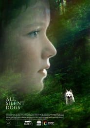 All Silent Dogs 2022 streaming