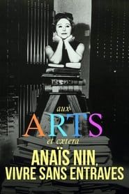 Anaïs Nin, vivre sans entraves series tv