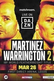 Kiko Martinez vs. Josh Warrington 2 2022 streaming