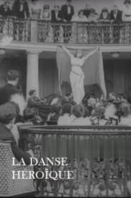 La danse héroïque 1914 streaming