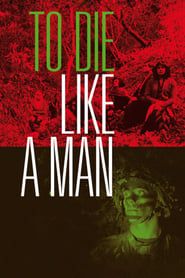 To Die Like a Man series tv