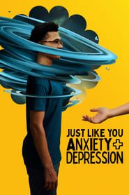 Just Like You: Anxiety + Depression-hd