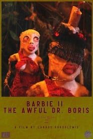 Barbie II: The Awful Dr. Boris series tv