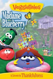 VeggieTales: Madame Blueberry series tv