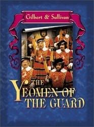 The Yeomen of the Guard - PLOT series tv