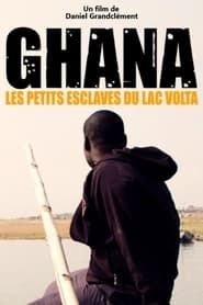 Les Petits Esclaves du Lac Volta (2007)