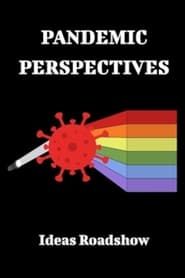 Pandemic Perspectives series tv