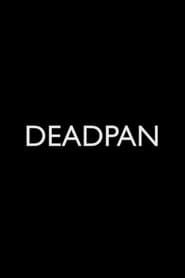 Deadpan series tv
