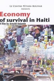 Economy of Survival in Haiti series tv