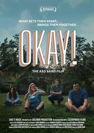 Okay! (The ASD Band Film) series tv