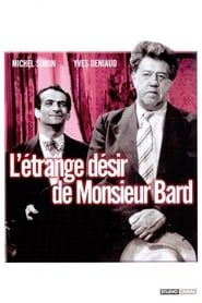 watch L'Étrange désir de Monsieur Bard