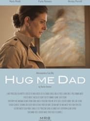 Hug me dad-hd