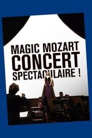 Magic Mozart... Concert spectaculaire ! 2022 streaming