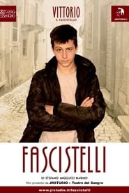 watch Fascistelli