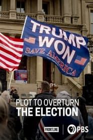 Plot to Overturn the Election series tv