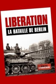 Image Libération: La bataille de Berlin