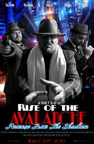 Rise of the Avalanche: Revenge from the Shadows series tv