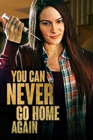 You Can Never Go Home Again-hd