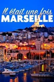 Il était une fois Marseille-hd