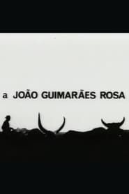 A João Guimarães Rosa (1968)