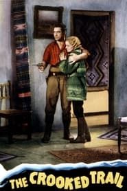 The Crooked Trail 1936 streaming