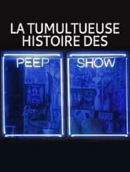 Image La tumultueuse histoire des peep-shows