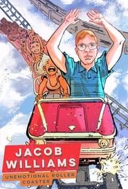 Jacob Williams: Unemotional Roller Coaster series tv