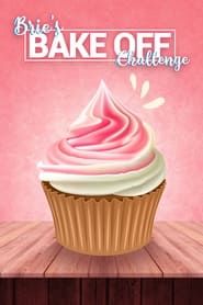Brie's Bake Off Challenge (2022)
