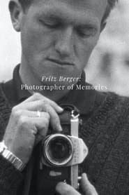 Fritz Berger: The Photographer of Memories series tv