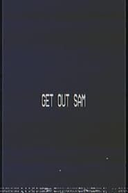 Get out sam series tv