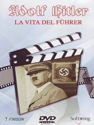 Adolf Hitler - La Vita del Führer series tv
