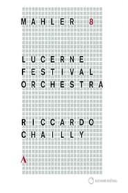 Image Riccardo Chailly - Mahler [Symphony No. 8] (Lucerne Festival 2016)