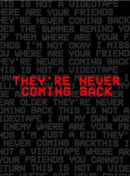 Affiche de They're Never Coming Back
