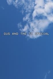 Gus and the TV Special (2022)