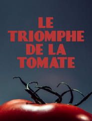 Le triomphe de la tomate series tv