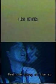 Affiche de Flesh Histories
