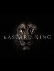 The Bastard King series tv