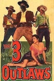 Affiche de The Three Outlaws