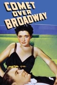 Comet Over Broadway 1938 streaming