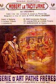 Affiche de La tragique aventure de Robert le Taciturne, duc d'Aquitaine