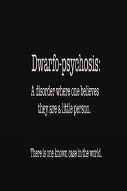 Dwarfo-Psychosis series tv