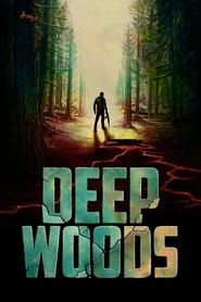 Deep Woods 2022 streaming
