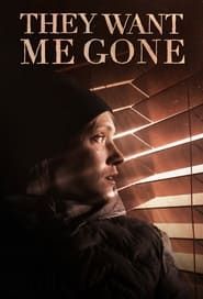 They Want Me Gone series tv