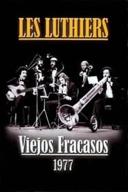 Les luthiers - Viejos Fracasos (1977)