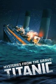 Image Mysteries from the Grave: Titanic