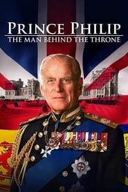Prince Philip: The Man Behind the Throne series tv