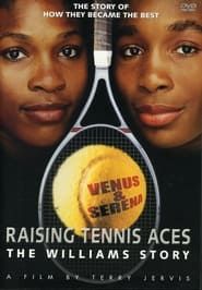 Affiche de Raising Tennis Aces: The Williams Story