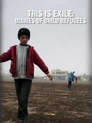 This Is Exile: Diaries of Child Refugees series tv