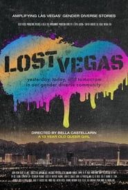 Lost Vegas Yesterday, Today and Tomorrow In Our Gender Diverse Community series tv